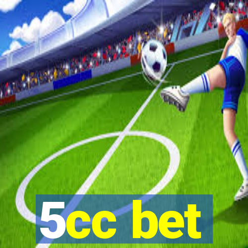 5cc bet